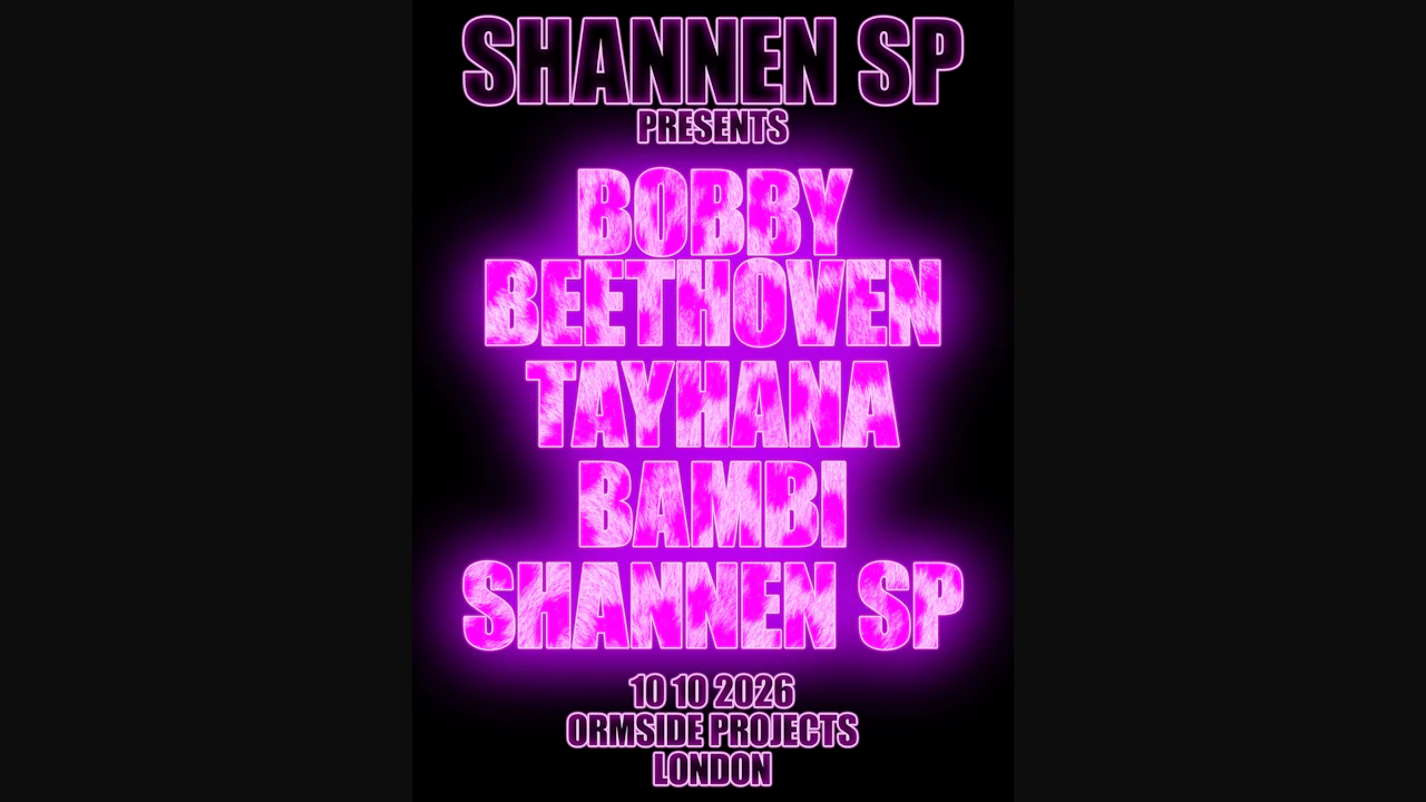 Shannen SP presents: Bobby Beethoven / TAYHANA / Bambi / Shannen SP