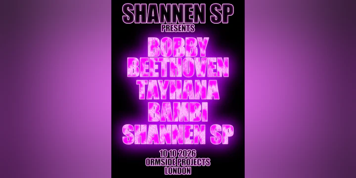 Shannen SP presents: Bobby Beethoven / TAYHANA / Bambi / Shannen SP