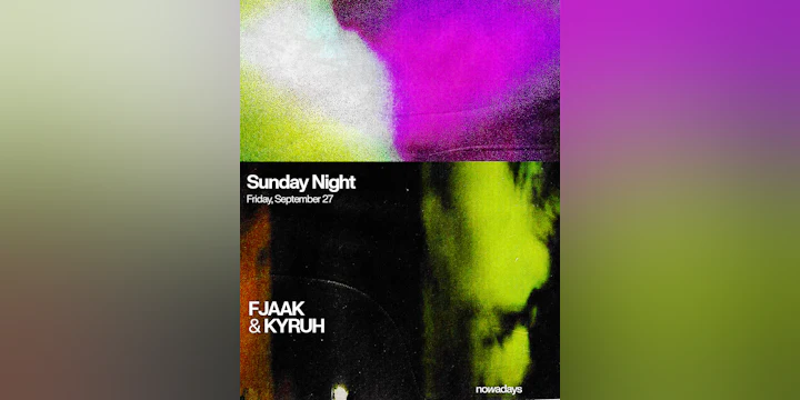 Sunday Night: Fjaak & Kyruh
