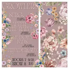 After The Rain W/ Serg., The Down Bads, And Thundergun