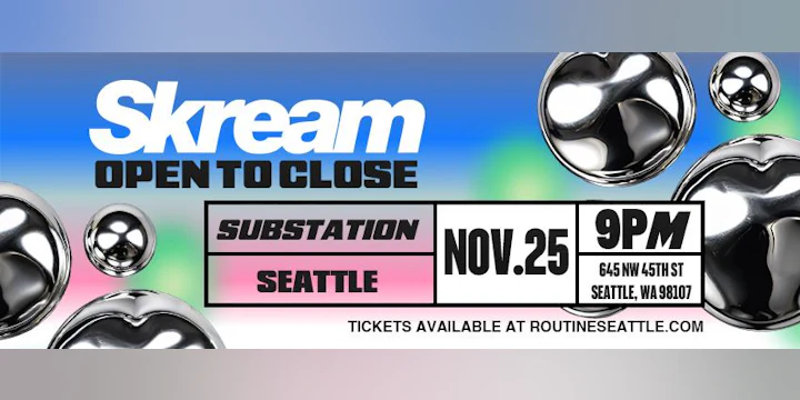 Skream (Open to Close)