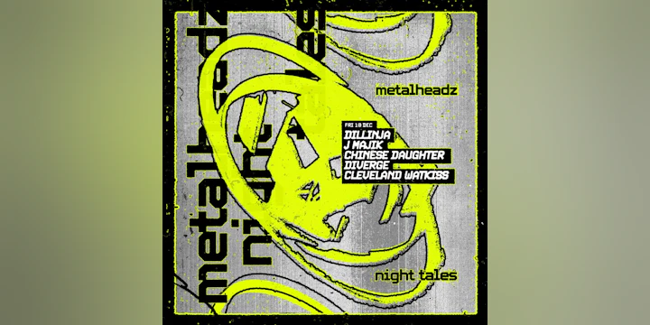 Metalheadz: Dillinja, J Majik, Chinese Daughter, Diverge, Cleveland Watkiss