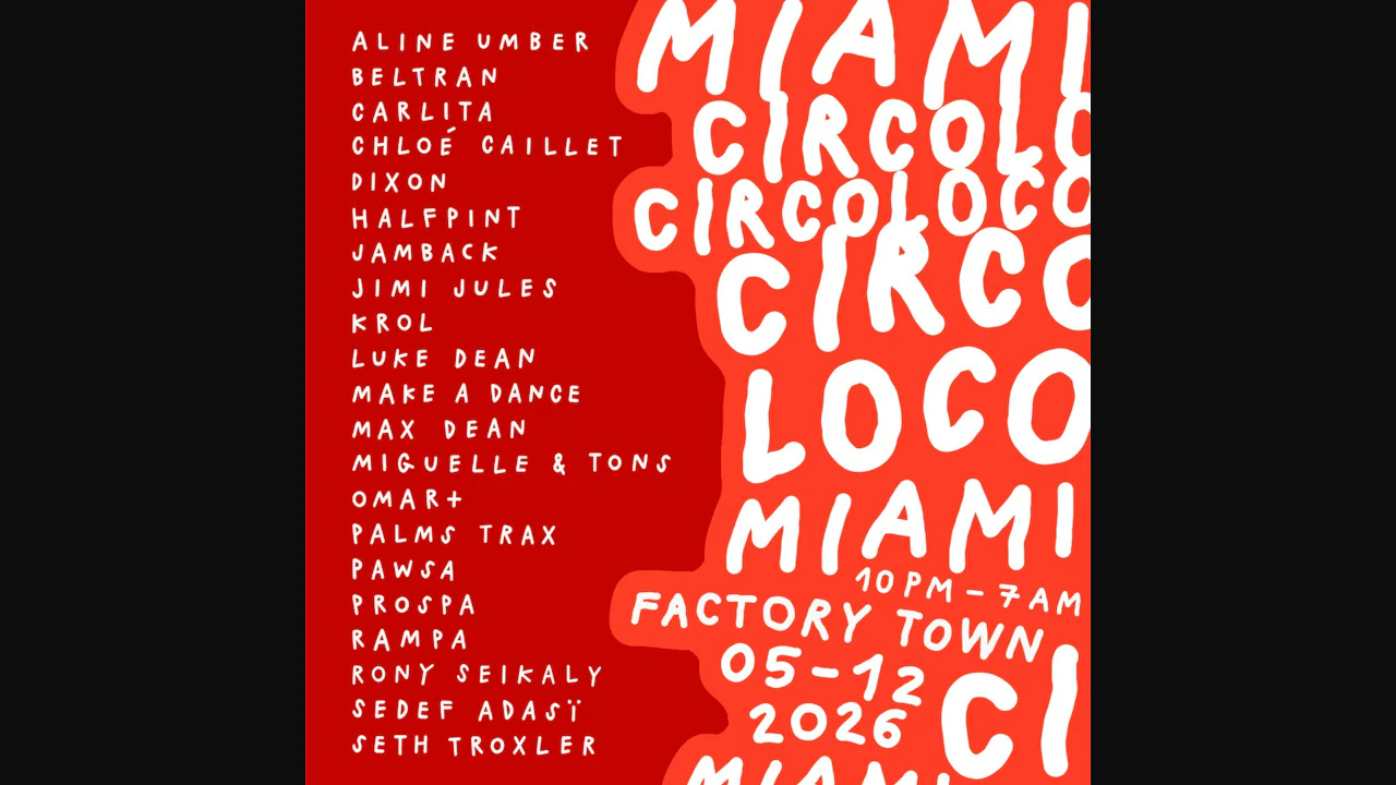 Circoloco Miami (Factory Basel 2026)