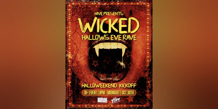 The Hive Presents: WICKED: Hallows Eve Rave