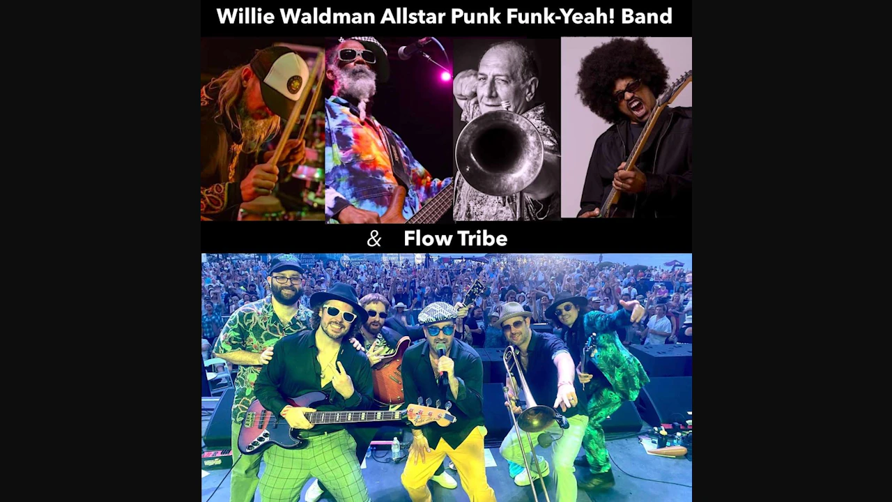 WILLIE WALDMAN, NORWOOD FISHER (Fishbone) All-Star Punk-Funk Yeah! Band + FLOW TRIBE (from New Orleans)