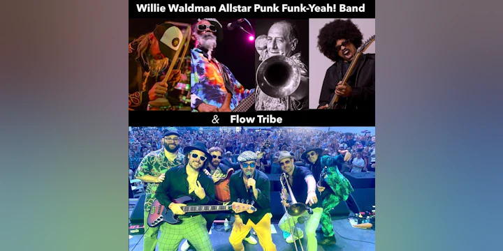 WILLIE WALDMAN, NORWOOD FISHER (Fishbone) All-Star Punk-Funk Yeah! Band + FLOW TRIBE (from New Orleans)