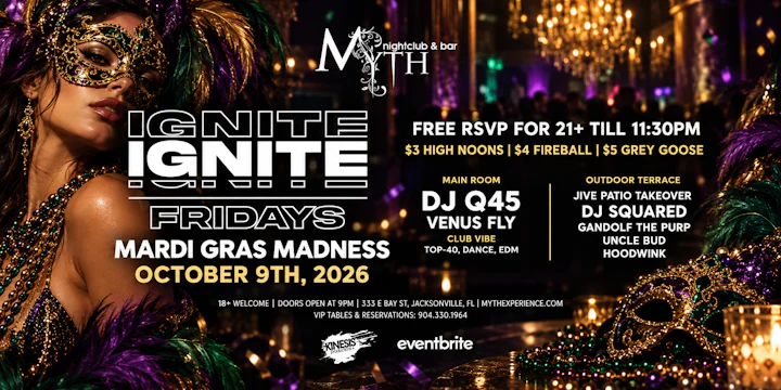 Myth Nightclub Presents: Ignite Fridays - Mardi Gras Madness
