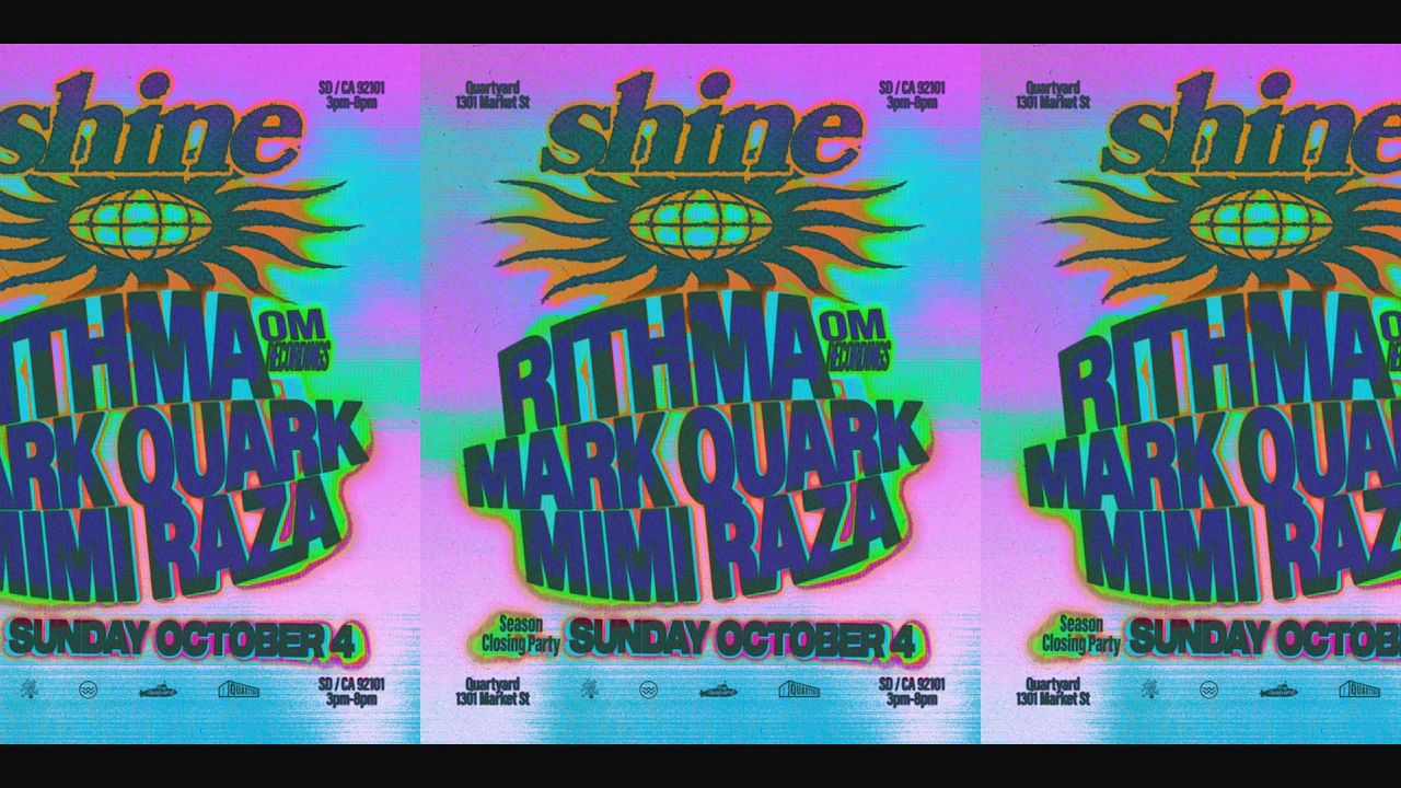 Shine: Rithma, Mark Quark, Mimi Raza