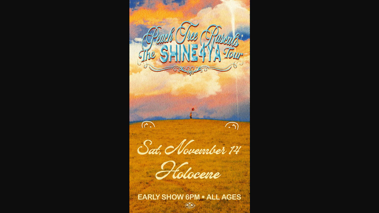 Peach Tree Rascals: The Shine4ya Tour - EARLY SHOW!