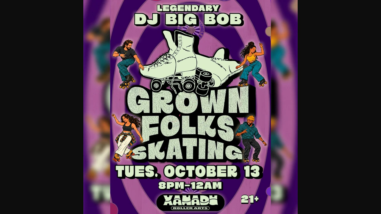 Grown Folks Adult Skate ft. DJ Big Bob (skate)