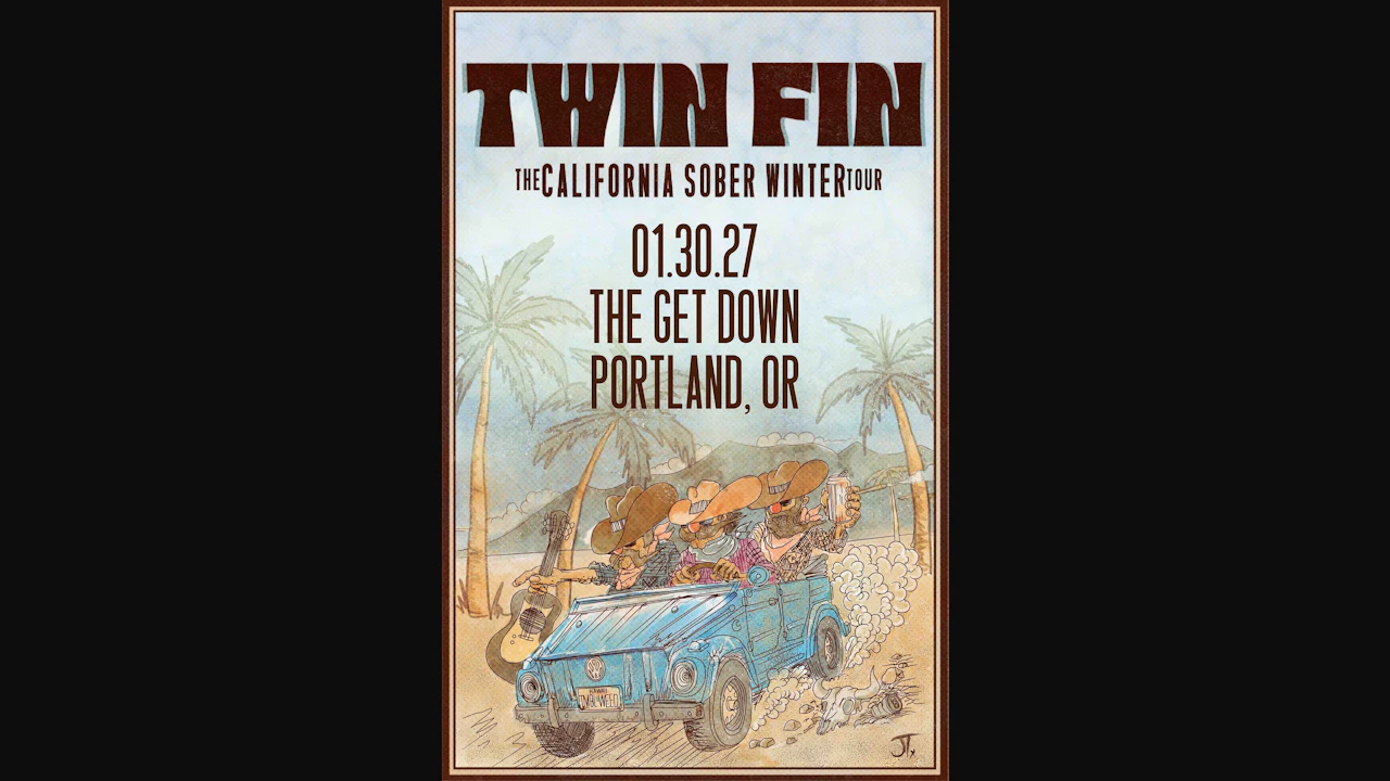Twin Fin - The California Sober Winter Tour