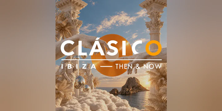 Clasico Ibiza - Then & Now