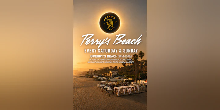 Perry’s Beach Club • Santa Monica Beach Sat, Oct 17th