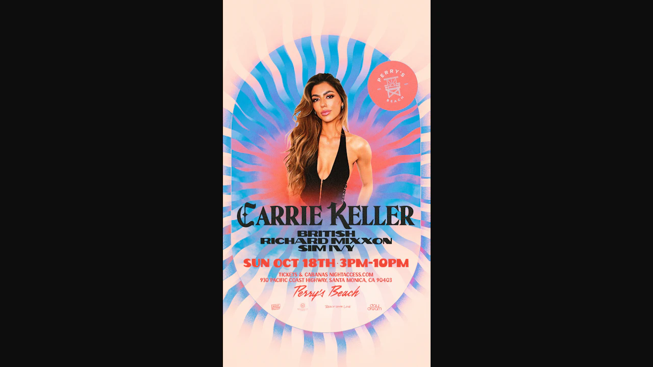 CARRIE KELLER • BRITISH • RICHARD MIXXON• SIM IVY |Perry’s Beach Club • Santa Monica Beach Sun, Oct 18th