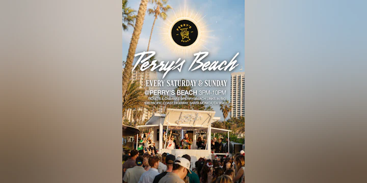 Perry’s Beach Club • Santa Monica Beach Sat, Oct 24th