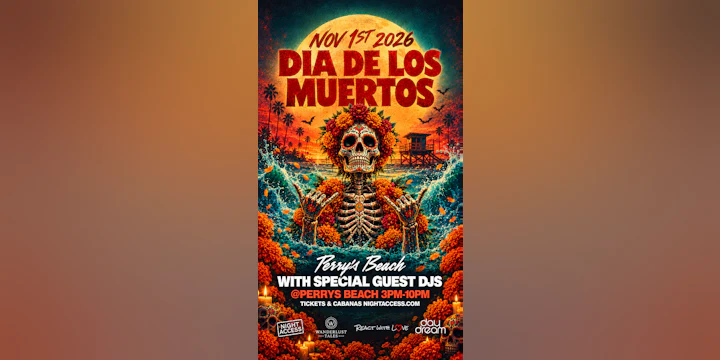 Dia De Los Muertos @ Perry’s Beach Club • Santa Monica Beach Sun, Nov 1st