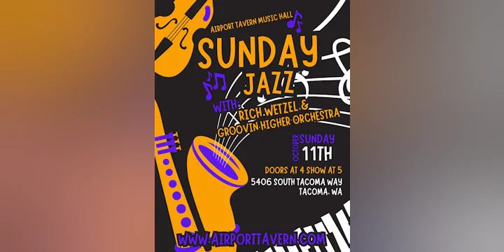 Sunday Jazz Sess W/ Rich Wetzel's Grooving Higher Orchestra