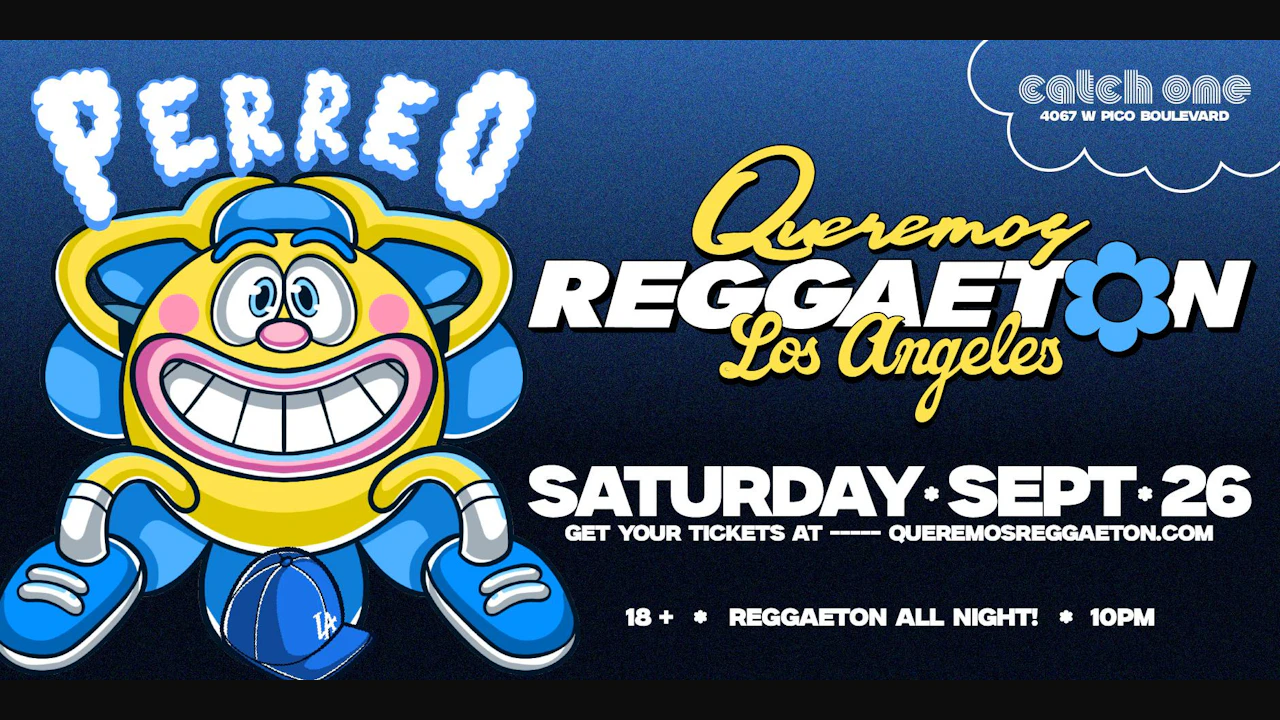 Queremos Reggaeton Party @ Catch One LA 18+