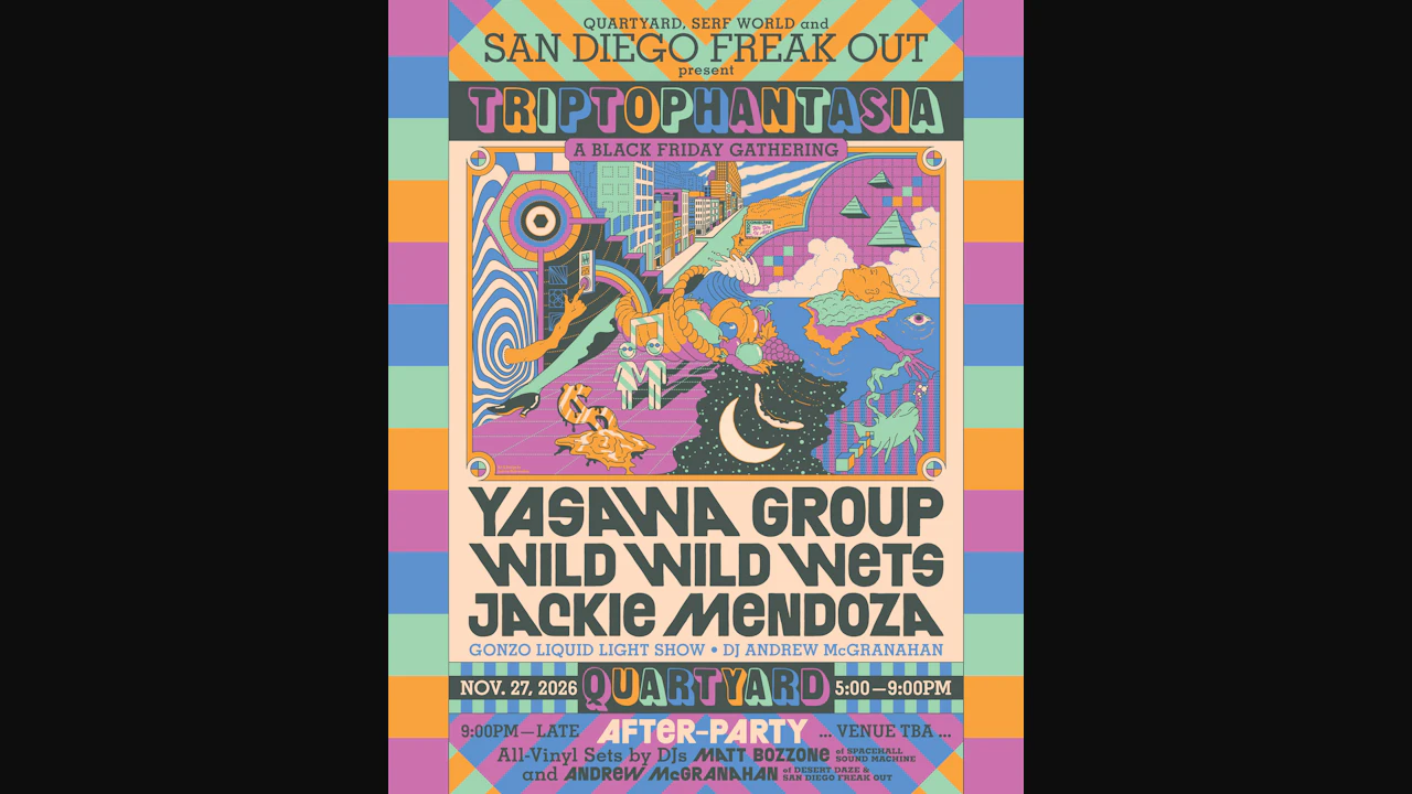 San Diego Freak Out Presents: Triptophantasia