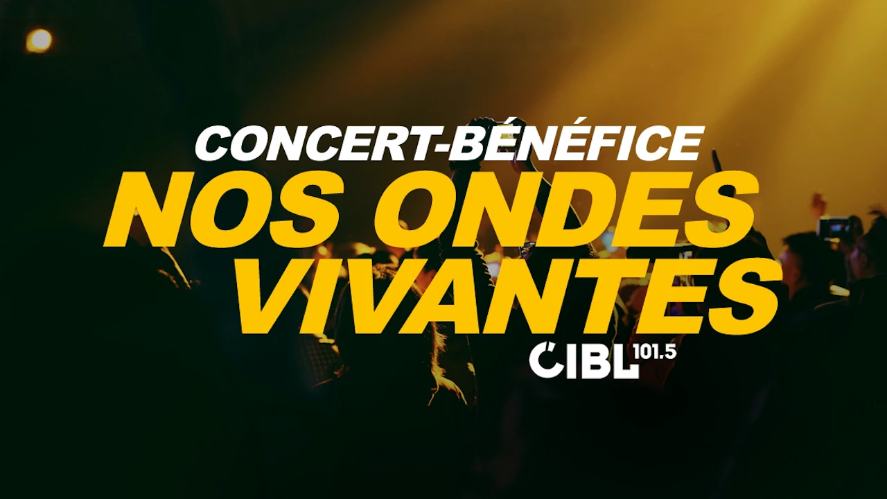 Nos Ondes Vivantes Benefit Concert of Cibl 101,5