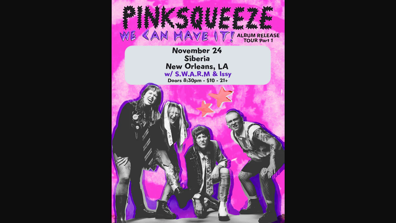 Pinksqueeze with S.W.A.R.M. and Issy
