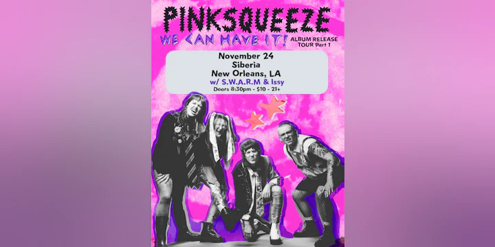 Pinksqueeze with S.W.A.R.M. and Issy