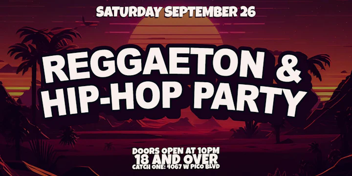 Reggaeton & Hip-hop Party @ Catch One LA 18+