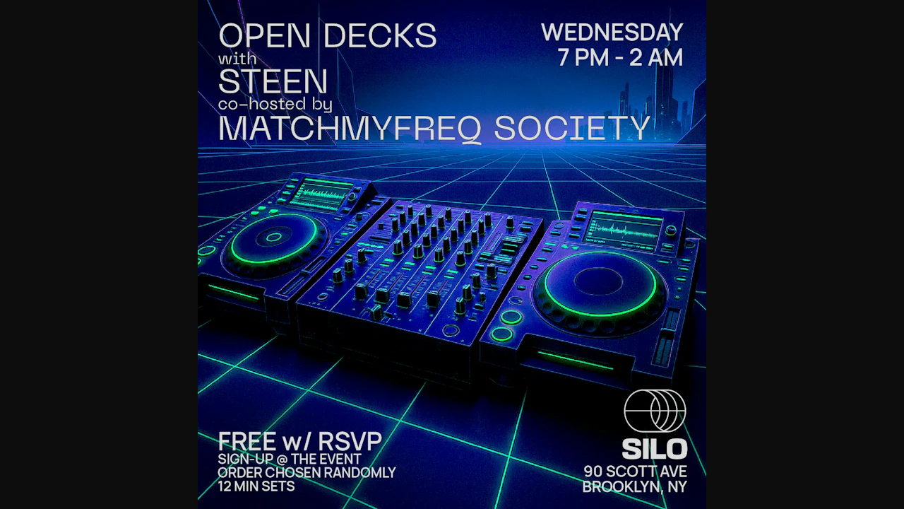 Open Decks w/ Steen and MatchMyFreq Society