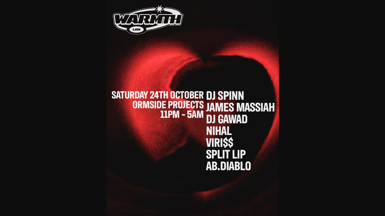 Warmth presents: DJ Spinn, James Massiah, DJ GAWAD, Nihal + more