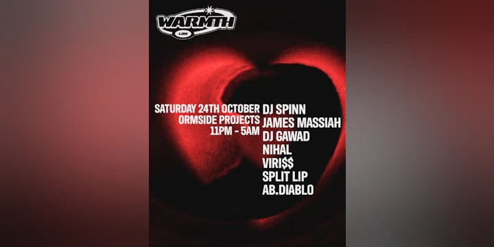 Warmth presents: DJ Spinn, James Massiah, DJ GAWAD, Nihal + more