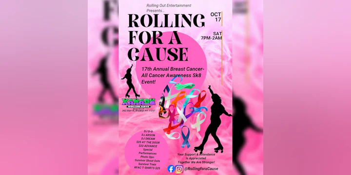 17th Annual Rolling For A Cause Breast Cancer/All Cancer Awareness (skate)