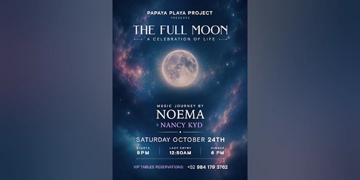 Papaya Playa Project • Presents • the Full Moon •