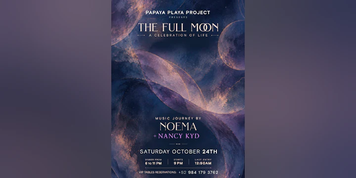 Papaya Playa Project • Presents • the Full Moon •