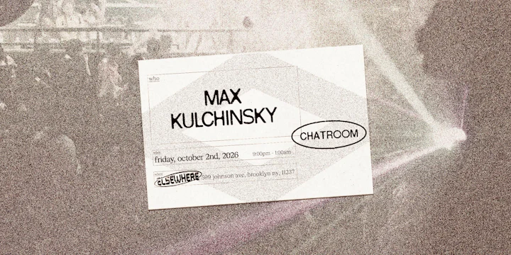 Chatroom: Max Kulchinsky (Free w/ RSVP)