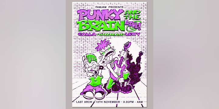 FAM JAM PRESENTS: Punky and the Brain