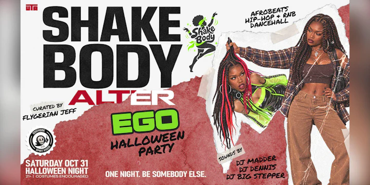 Shake Body: Alter Ego (Halloween Night at Southside Sf)