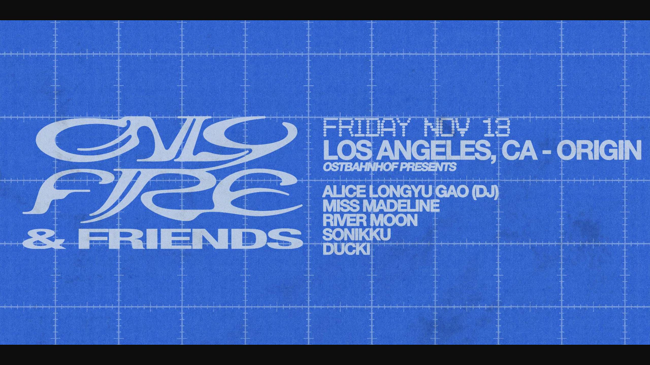 Only Fire & Friends - Los Angeles