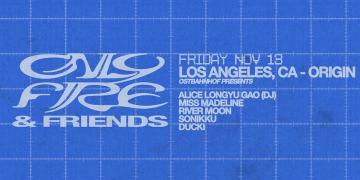 Only Fire & Friends - Los Angeles