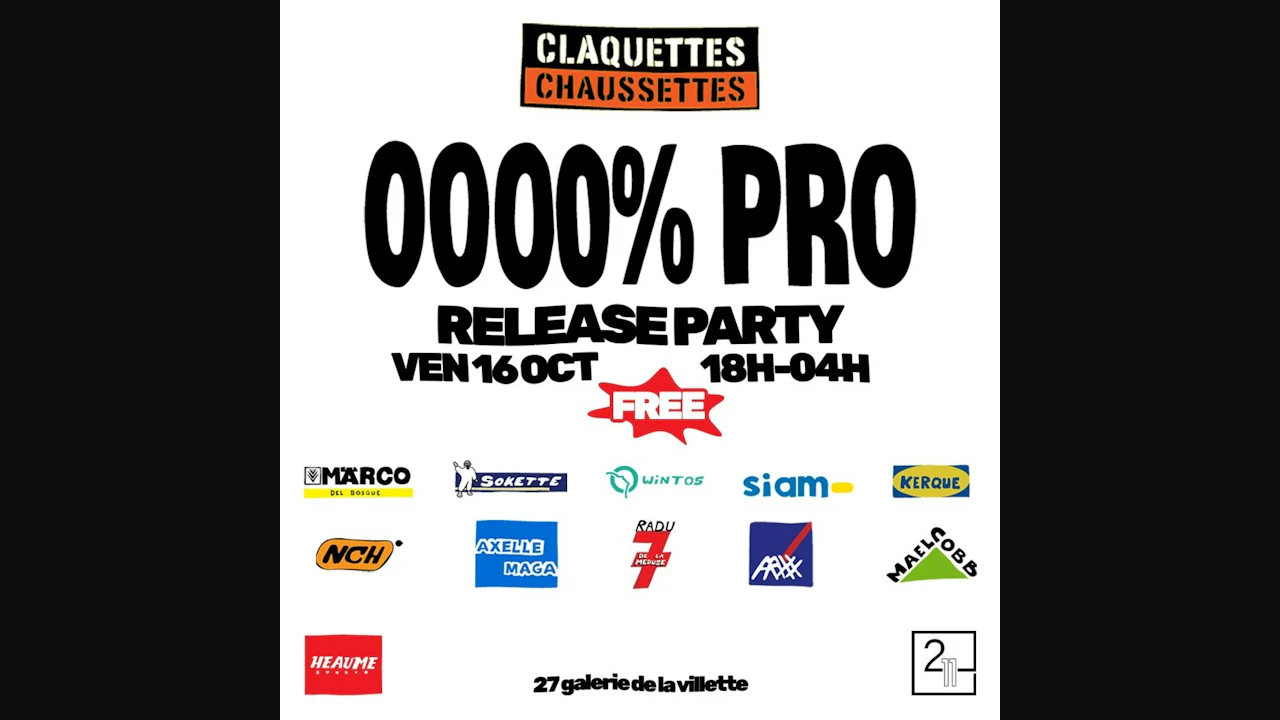 Claquettes Chaussettes : Release Party "0000% Pro"
