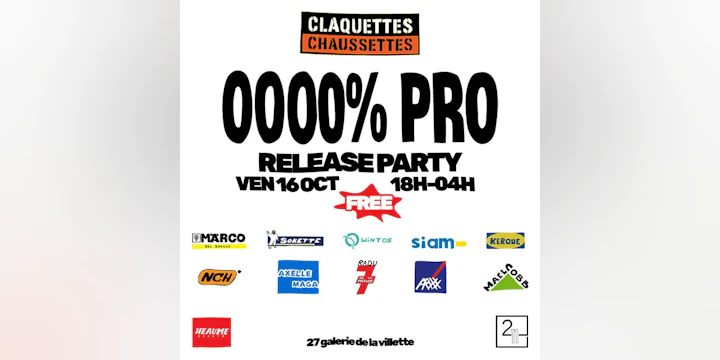 Claquettes Chaussettes : Release Party "0000% Pro"