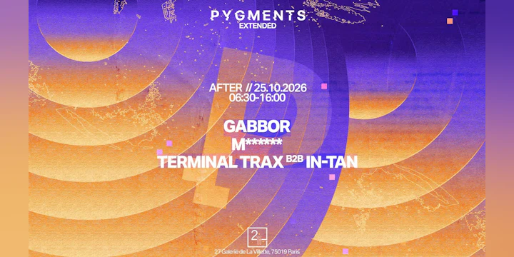 Pygments Afterparty : Gabbor, M***, In-Tan B2b Terminal Trax