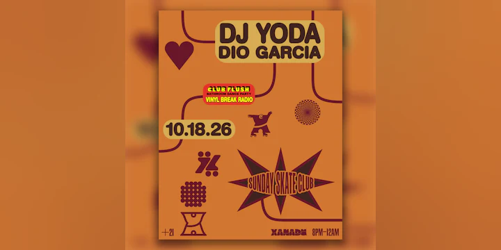 Sunday Skate Club: Back to the 90s edition feat. DJ Yoda (Live AV Set), Dio Garcia | Club Flush: Vinyl Break Radio (skate)