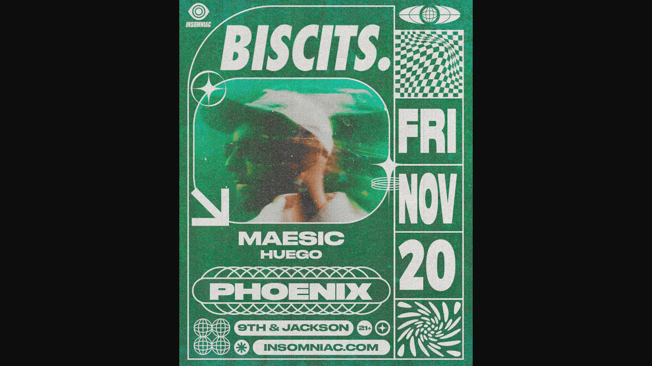 Insomniac presents Biscits