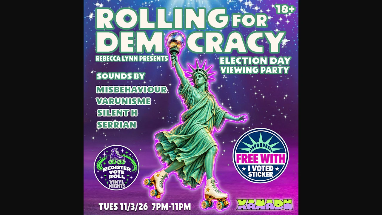 Rolling for Democracy - Election Day Viewing Party w/ Misbehaviour, Varunisme, Silent H & Serrian (skate)