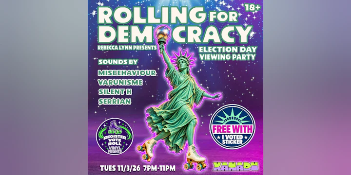 Rolling for Democracy - Election Day Viewing Party w/ Misbehaviour, Varunisme, Silent H & Serrian (skate)