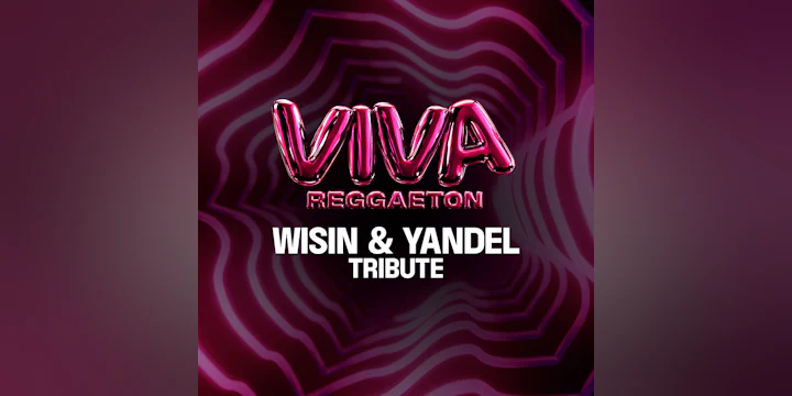 VIVA Reggaeton - Wisin & Yandel Tribute