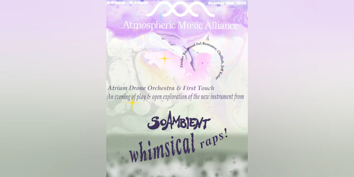 Atrium: First Touch & Drone Orchestra