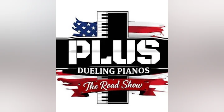 Plus Dueling Pianos - Road Show