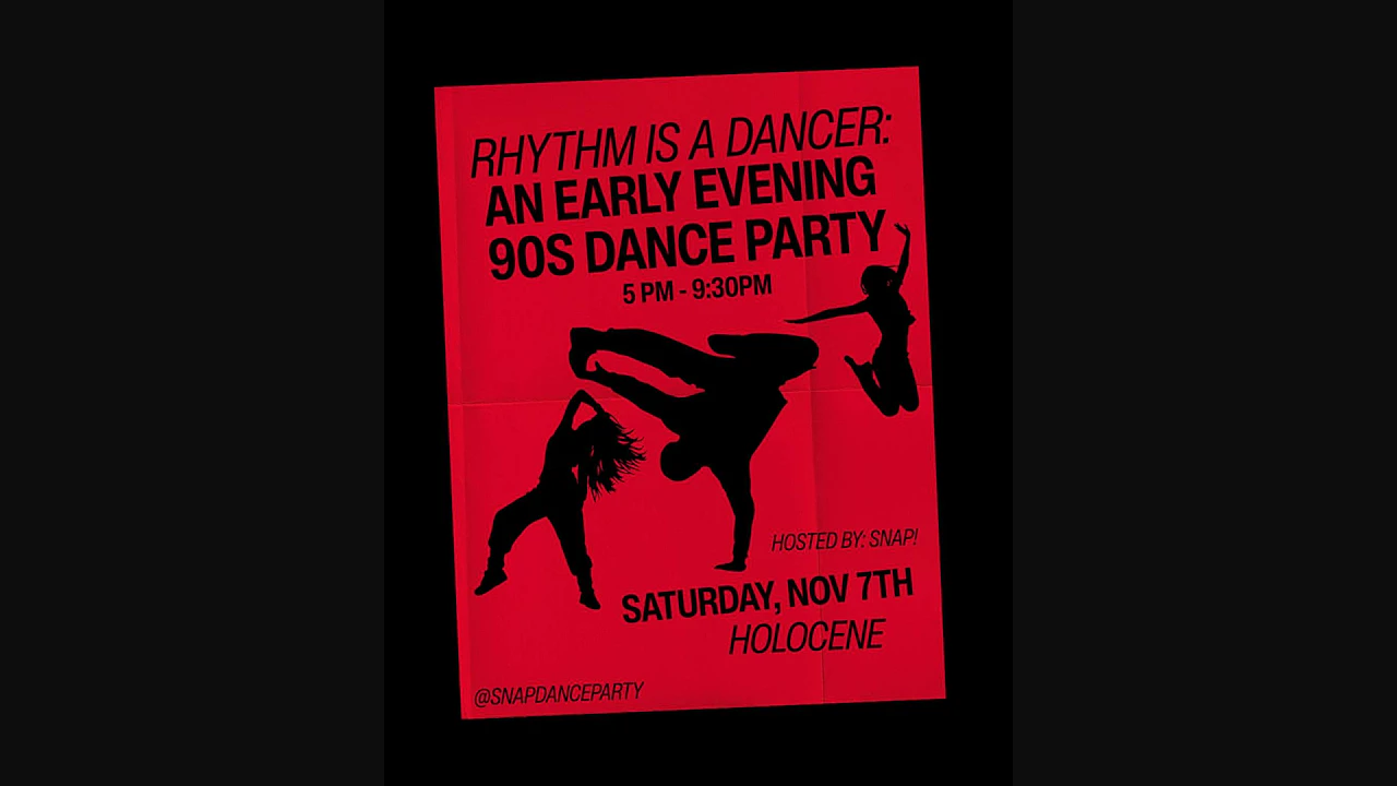RHYTHM IS A DANCER: An early evening 90s Dance Party hosted by SNAP!