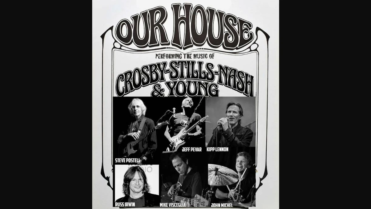 Our House: The Music of CSNY